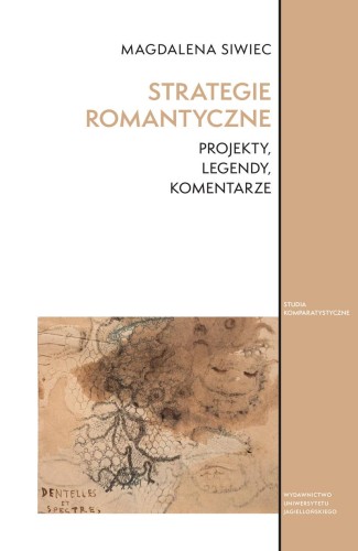 Strategie romantyczne. Projekty, legendy,...