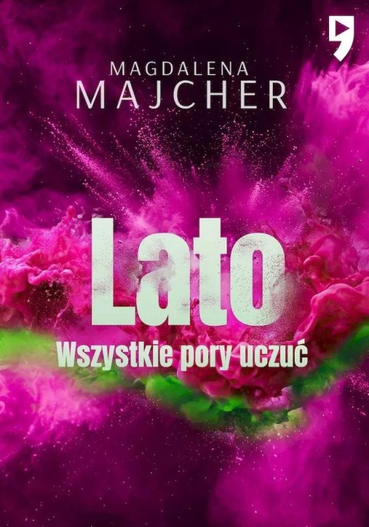 Wszystkie pory uczuć. Lato, Magdalena Majcher