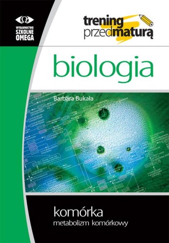 Trening przed maturą Biologia komórka...