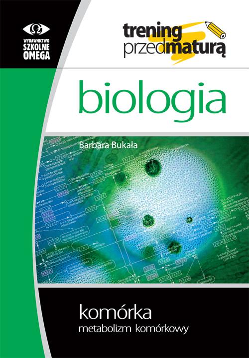 Trening przed maturą Biologia komórka...