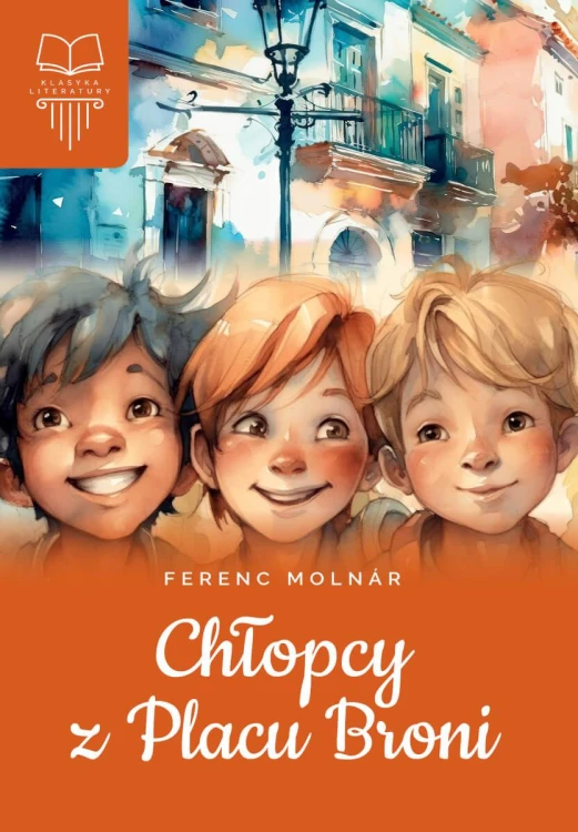 Chłopcy z Placu Broni, Ferenc Molnár