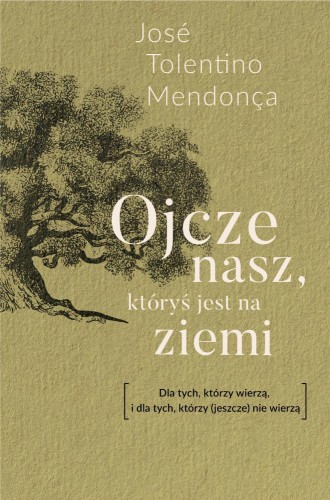 Ojcze nasz, któryś jest na ziemi. Dla tych,...