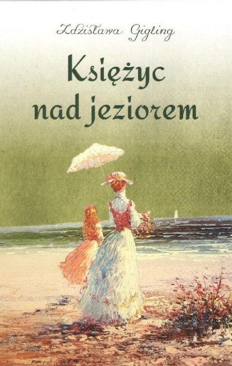 Księżyc nad jeziorem, Zdzisława Gigling
