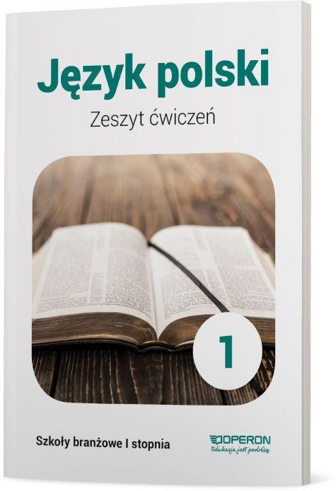 Język polski zeszyt ćwiczeń 1 szkoła branżowa...
