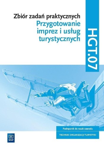 Zbiór zadań praktycznych HGT.07 Przygotowanie...