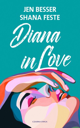Diana in Love, Jen Besser,Shana Feste