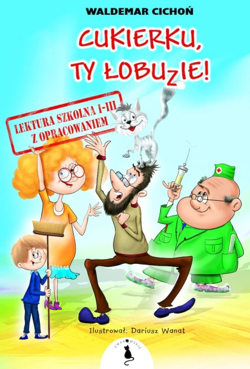 Cukierku, ty Łobuzie! Lektura z opracowaniem