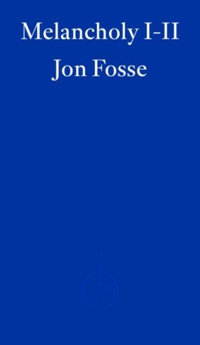 Melancholy I-II wer. angielska, Jon Fosse