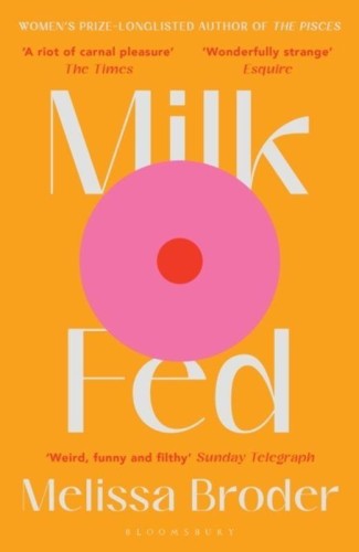 Milk Fed wer. angielska, Melissa Broder