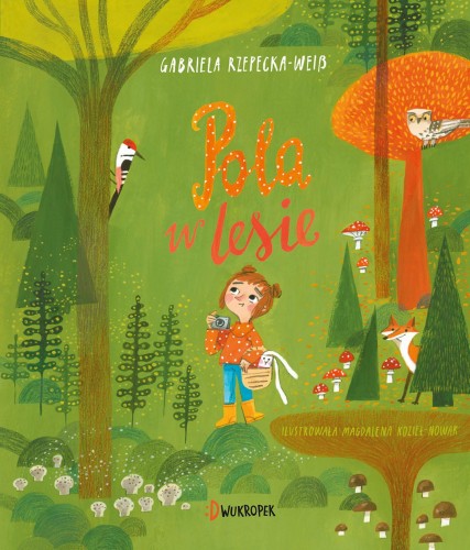 Pola w lesie, Gabriela Rzepecka-Weiss