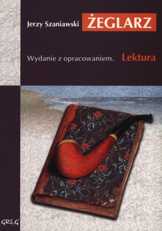 Żeglarz. Lektura z opracowaniem, Jerzy Szaniawski
