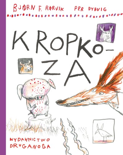 Kropkoza. Lisek i Prosiaczek z niezakręconym...