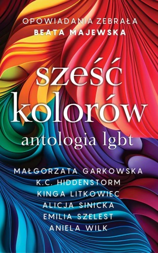 Sześć kolorów antologia LGBT, Opracowanie zbiorowe