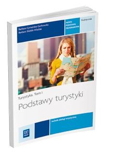 Podstawy turystyki. Turystyka. Podręcznik do...