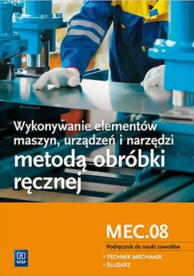 Wykonywanie elementów maszyn, urządzeń i...