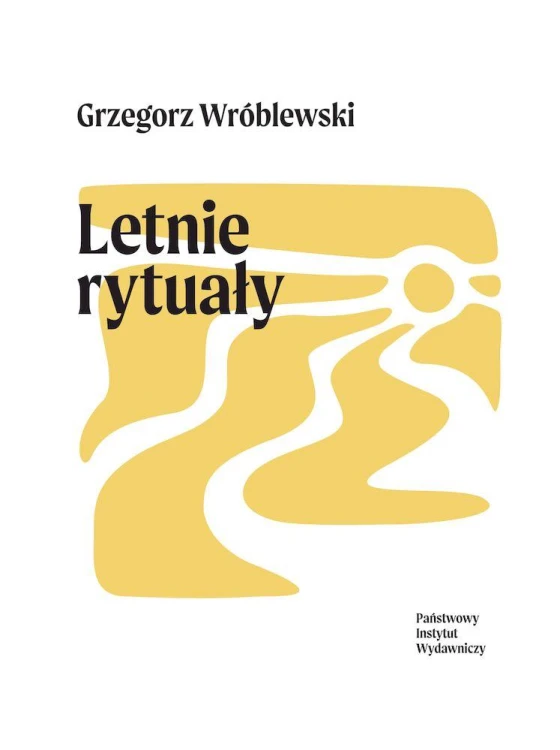 Letnie rytuały, Grzegorz Wróblewski