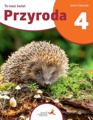 Przyroda To nasz świat zeszyt ćwiczeń dla...