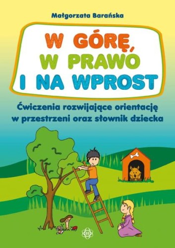 W górę, w prawo i na wprost Ćwiczenia...