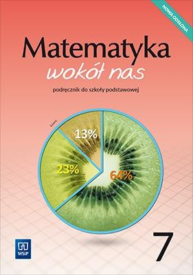 Matematyka wokół nas podręcznik dla klasy 7...