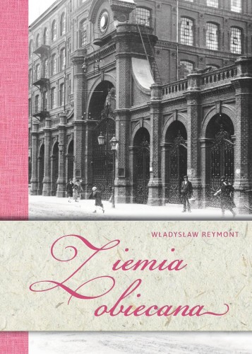 Ziemia obiecana, Władysław Stanisław Reymont