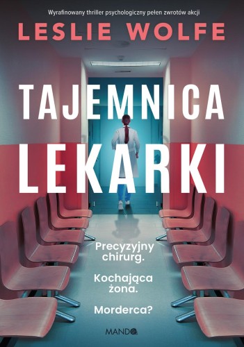 Tajemnica lekarki, Leslie Wolfe
