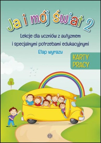 Ja i mój świat 2 lekcje dla uczniów z autyzmem...