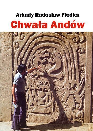 Chwała andów, Arkady Radosław Fiedler