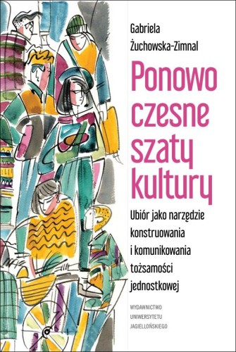 Ponowoczesne szaty kultury ubiór jako...