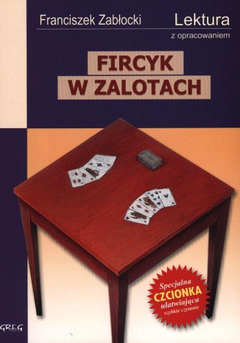 Fircyk w zalotach. Lektura z opracowaniem wyd....