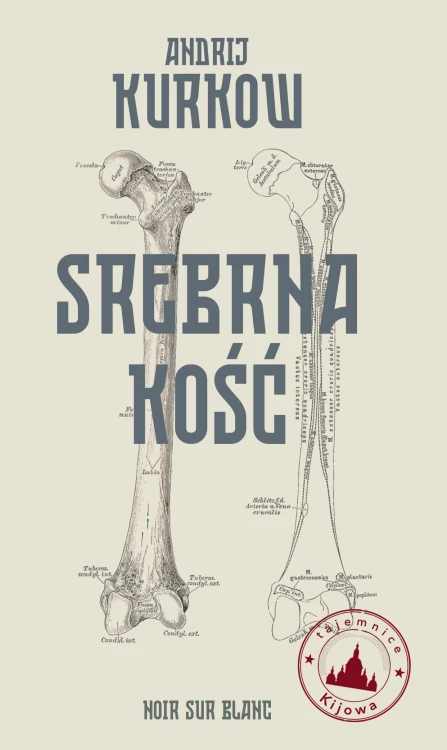 Srebrna kość. Tajemnice Kijowa. Tom 1