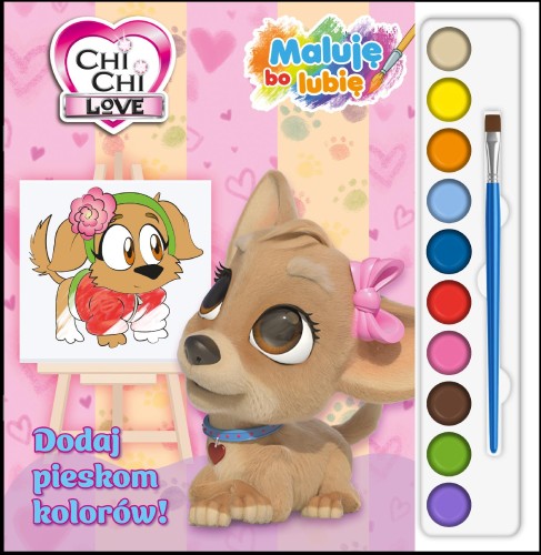 Dodaj pieskom kolorów! Chi Chi Love. Maluję,...
