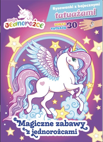 Magiczne zabawy z jednorożcami. Moje...