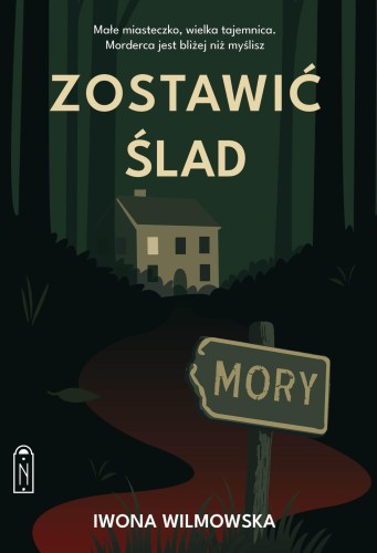 Zostawić ślad, Iwona Wilmowska