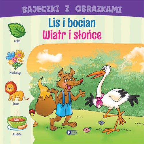 Lis i bocian / Wiatr i słońce. Bajeczki z...