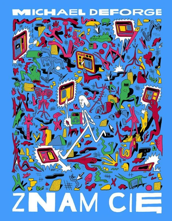 Znam cię, Michael DeForge
