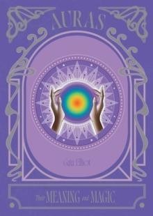Auras. Their Meaning and Magic wer. angielska