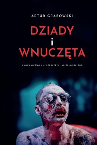 Dziady i wnuczęta, Artur Grabowski