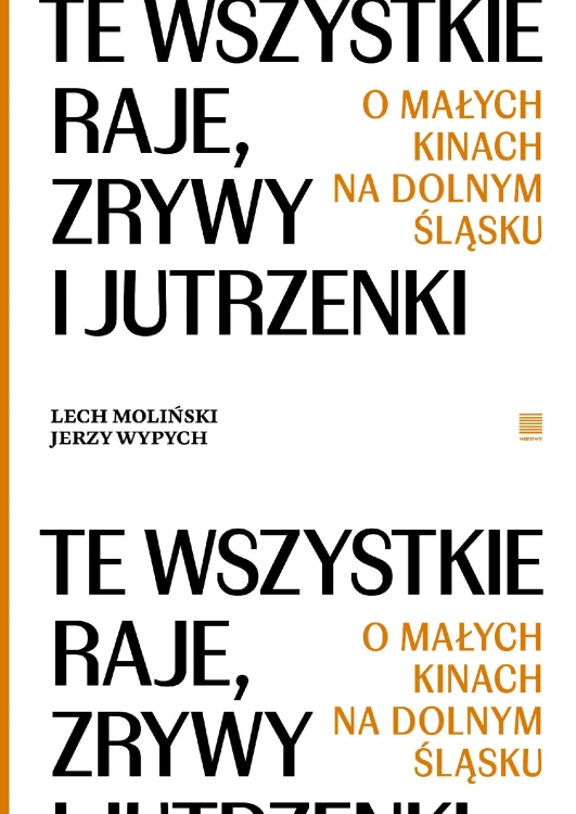 Te wszystkie Raje, Zrywy i Jutrzenki.  O...