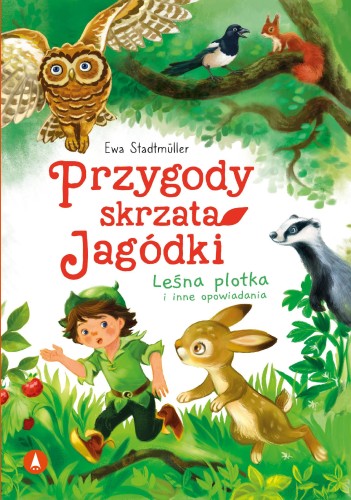 Przygody skrzata Jagódki. Leśna plotka i inne...