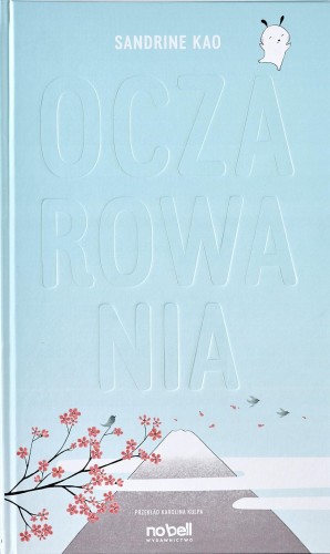 Oczarowania, Sandrine Kao