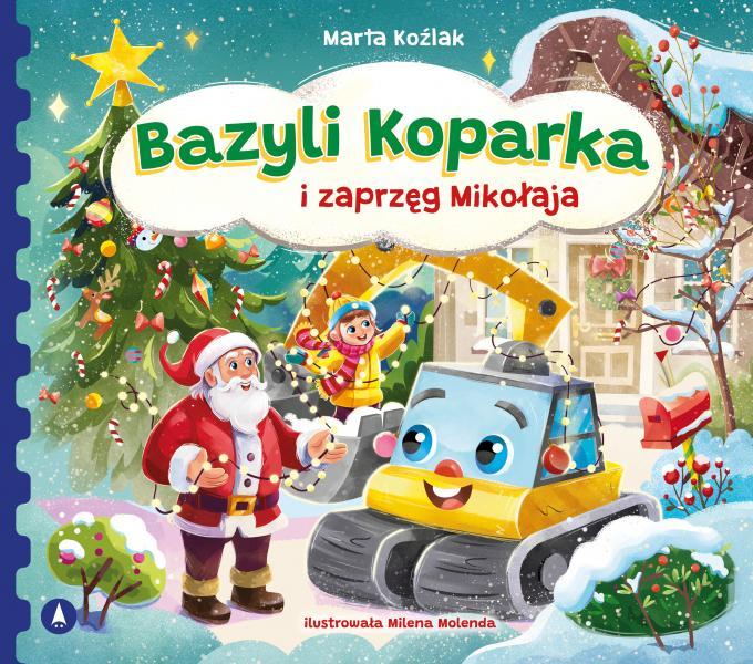 Bazyli Koparka i zaprzęg Mikołaja, Marta Koźlak