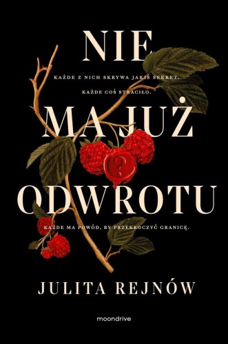 Nie ma już odwrotu, Julita Rejnów