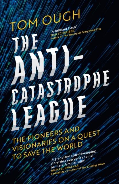 The Anti-Catastrophe League : The pioneers and...
