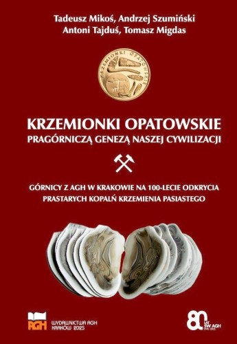 Krzemionki opatowskie pragórniczą genezą...
