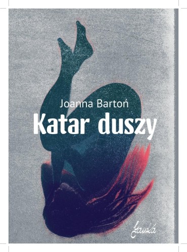 Katar duszy, Joanna Bartoń