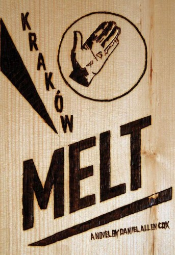 Krakow Melt, Daniel Allen Cox