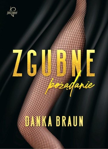 Zgubne pożądanie, Danka Braun