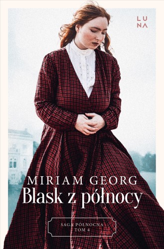 Blask z północy. Saga Północna Tom 4, Miriam Georg