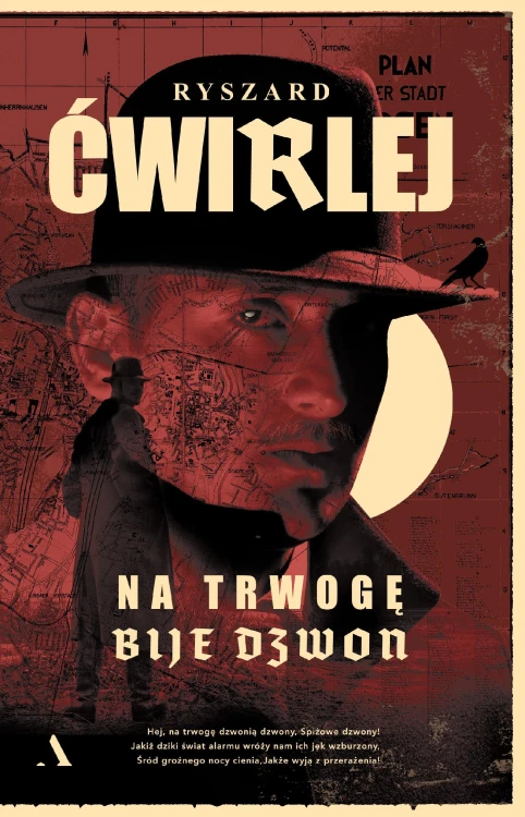 Na trwogę bije dzwon, Ryszard Ćwirlej