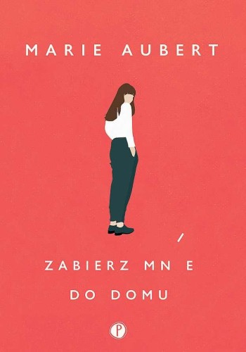 Zabierz mnie do domu, Marie Aubert